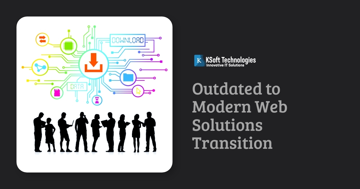 Modernize in 2025 | Scalable Web Solutions by KSoft Technologies