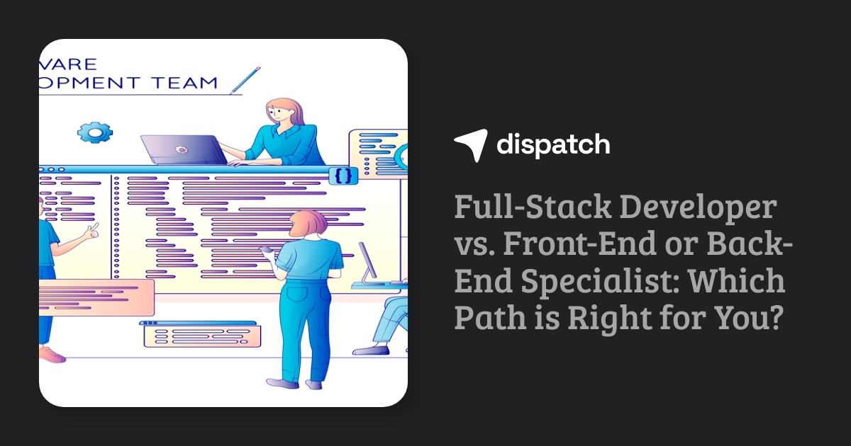 Full-Stack vs. Front-End vs. Back-End: Best Career Path